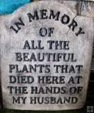 Hand Painted - Plaque In Memory Of All The Beautiful Plants