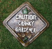 Hand Painted - Plaque Caution Cranky Gardener..