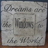 Hand Painted - Plaque Dreams Are The Window