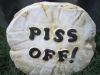 Hand Painted - Plaque Piss Off