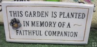 Memorial - This Garden Is Planted In Memory Of A Faithful Companion