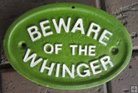 Hand Painted - Plaque Beware Of The Whinger Oval Small