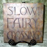 Plaque Slow! Fairy Crossing